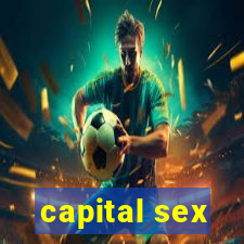 capital sex